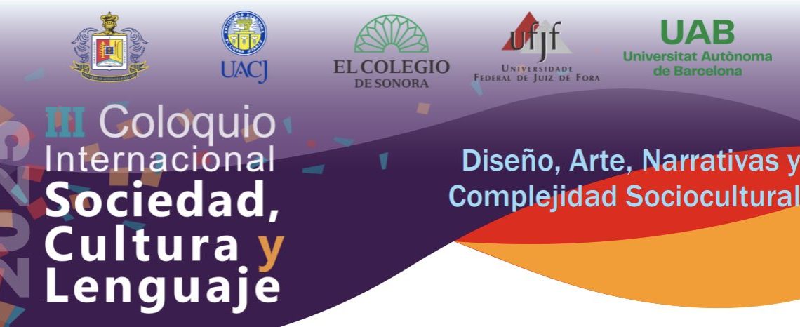 Inicia jornada del III Coloquio Internacional Sociedad, Cultura y Lenguaje